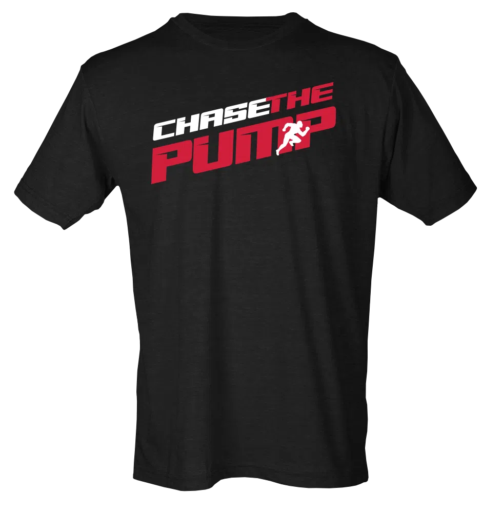 Chase the Pump Shirt
